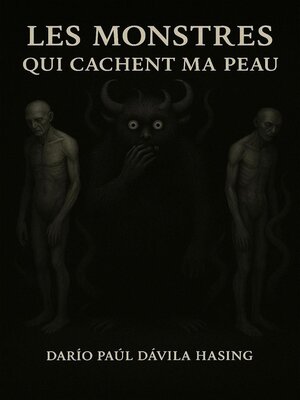 cover image of Les Monstres Qui Cachent Ma Peau
